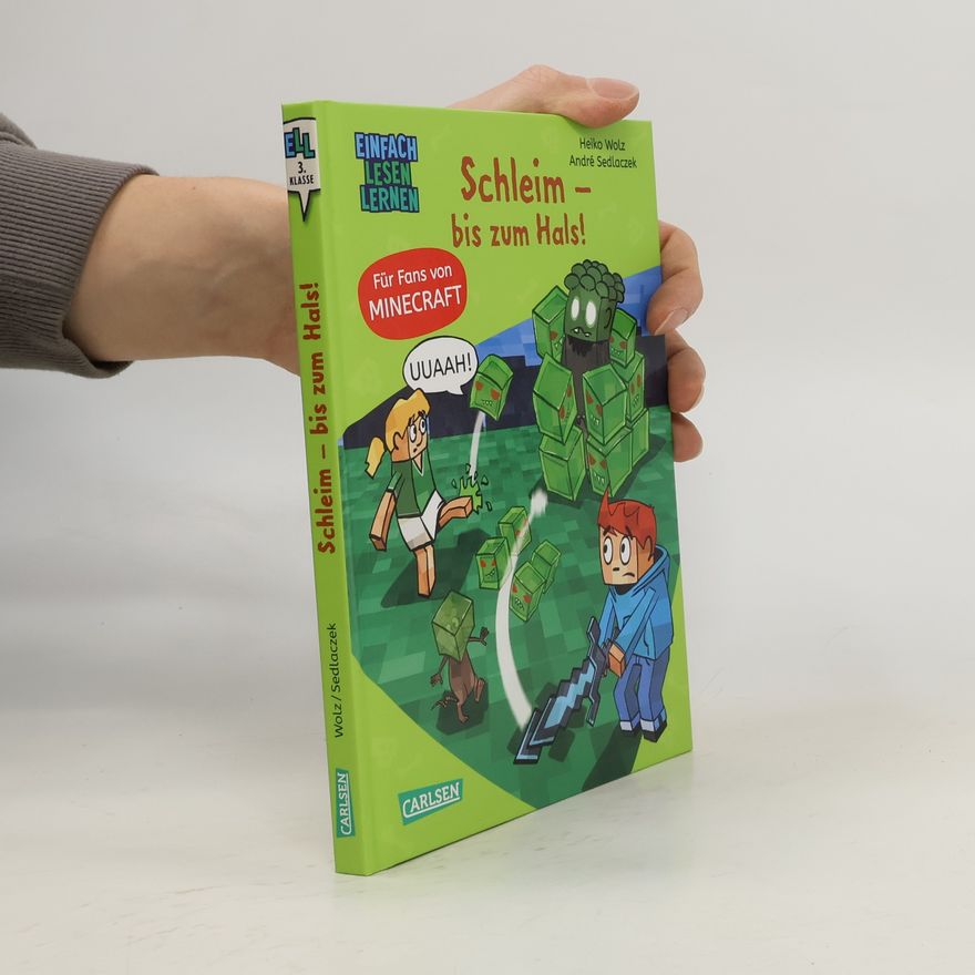 Heiko Wolz Schleim - bis zum Hals! / Lesenlernen mit Spaß - Minecraft Bd.9