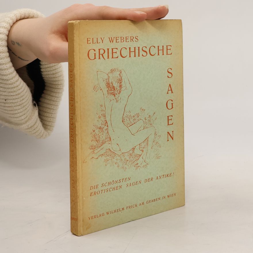 Elly Webers Griechische Sagen