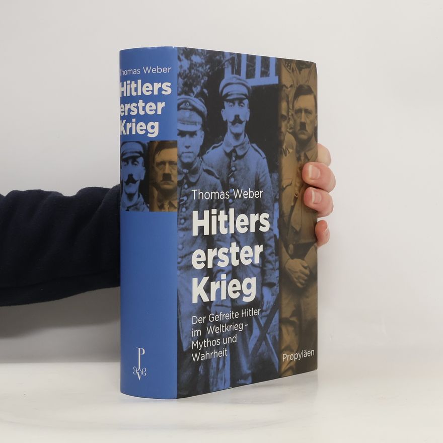 Thomas Weber Hitlers erster Krieg
