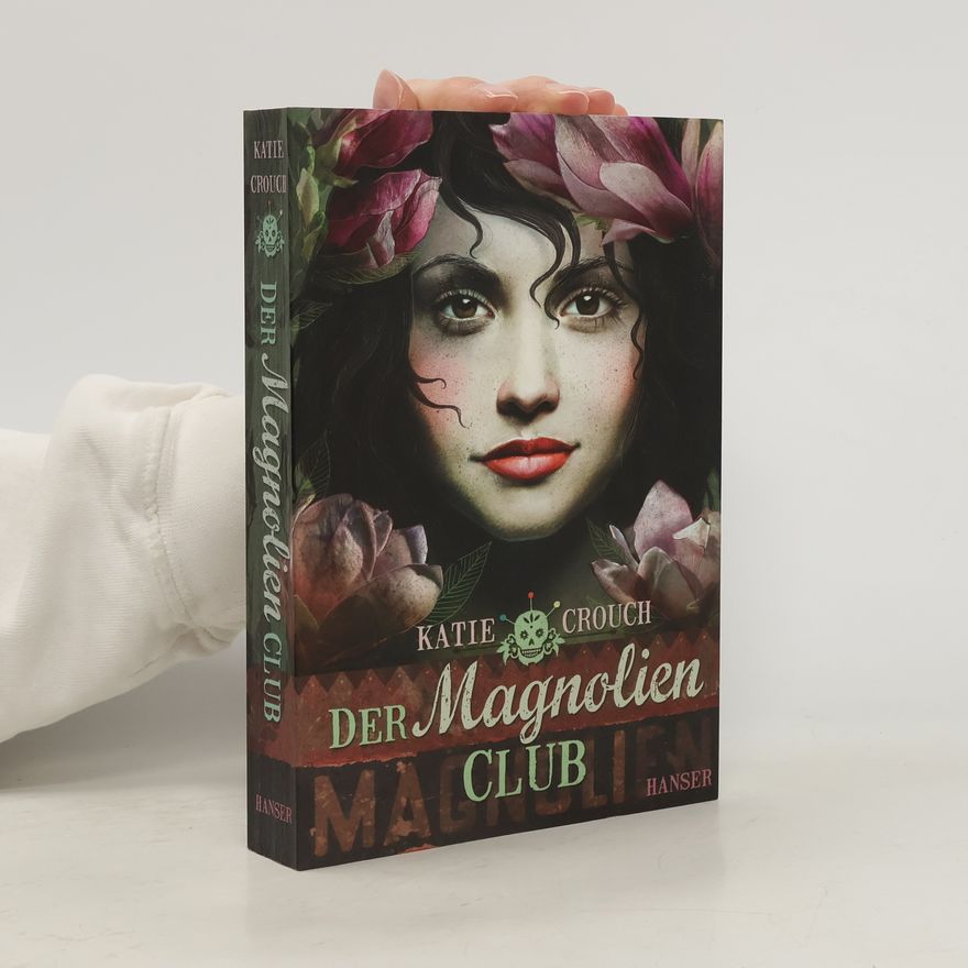 Katie Crouch Der Magnolien-Club