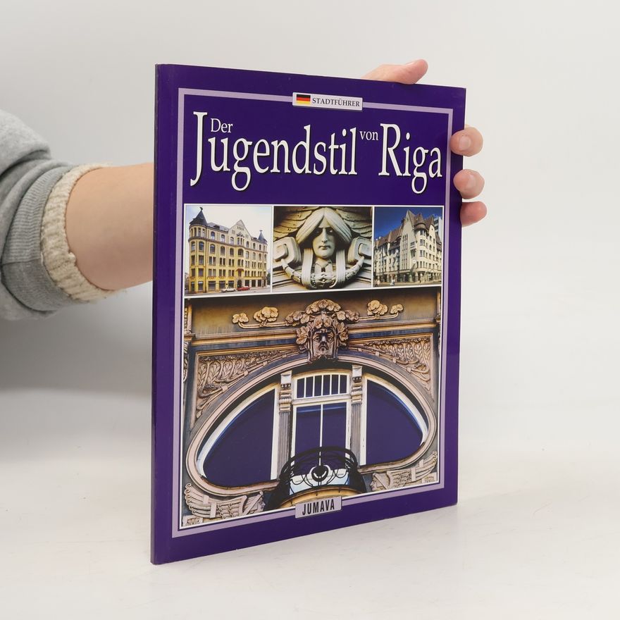 Silvija Grosa Der Jugendstil von Riga