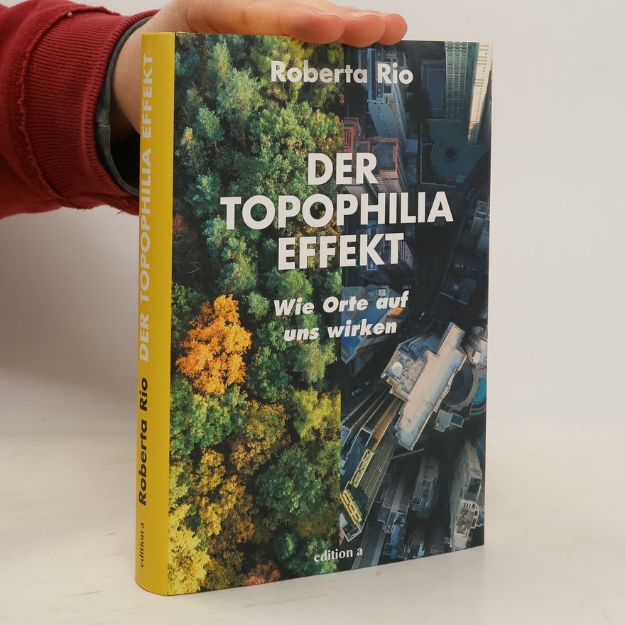 Roberta Rio Der Topophilia-Effekt