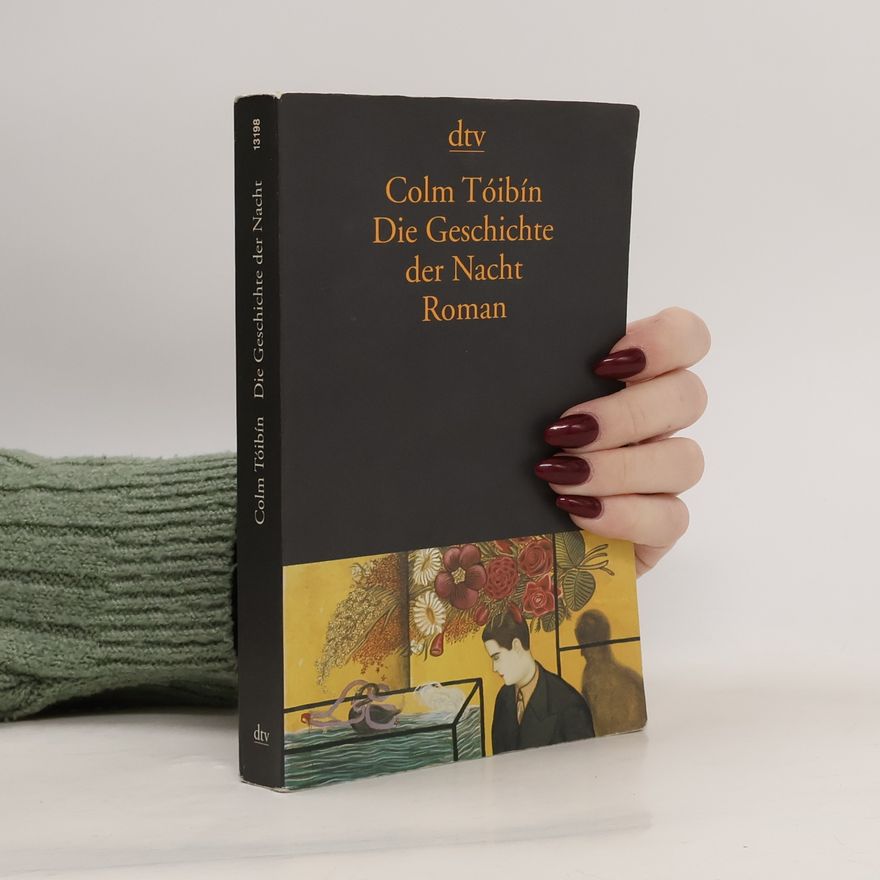 Colm Tóibín Die Geschichte der Nacht