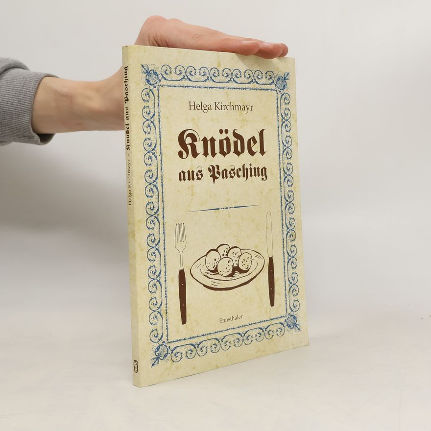 Helga Kirchmayr Knödel aus Pasching