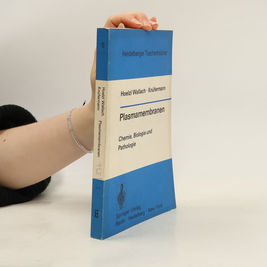 Hubertus Gerhard Knüfermann Heidelberger Taschenbücher - 132: Plasmamembranen