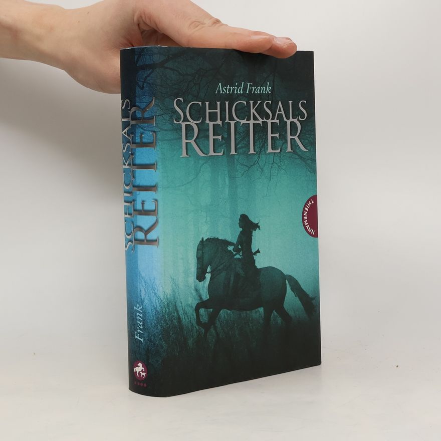 Astrid Frank Schicksalsreiter