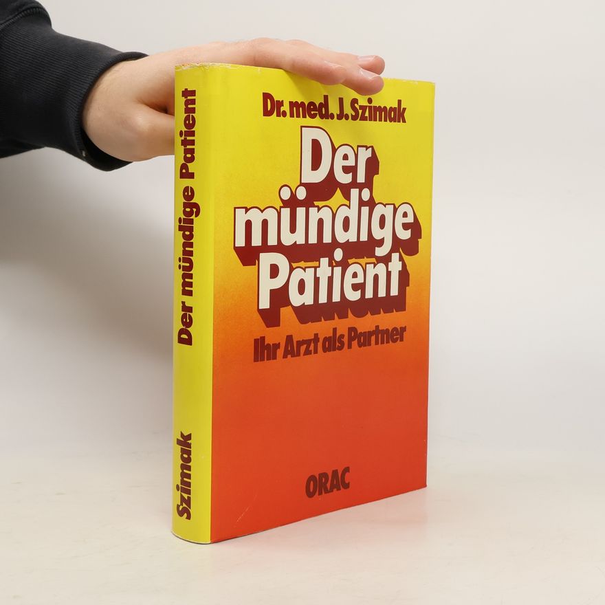 Josef Szimak Der mündige Patient