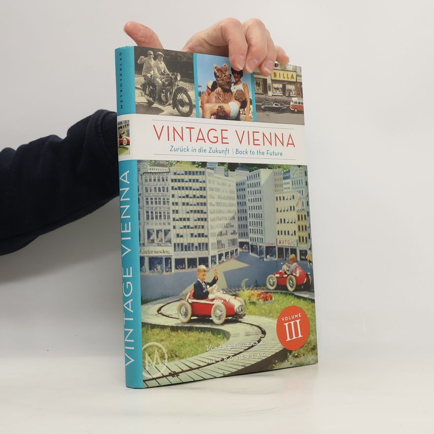 Daniela Horvath Vintage Vienna. Volume III.