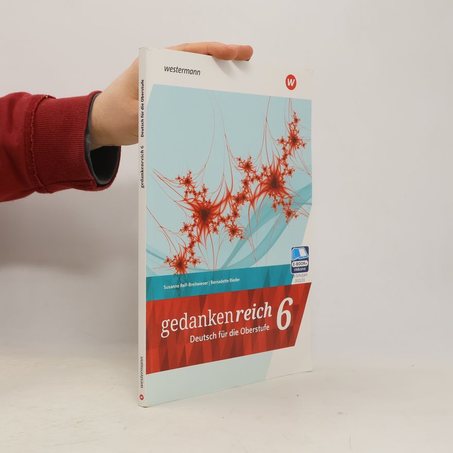 Susanne Reif-Breitwieser Gedankenreich, Deutsch für die Oberstufe 6