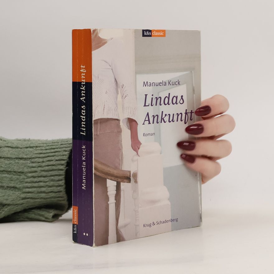 Manuela Kuck Lindas Ankunft