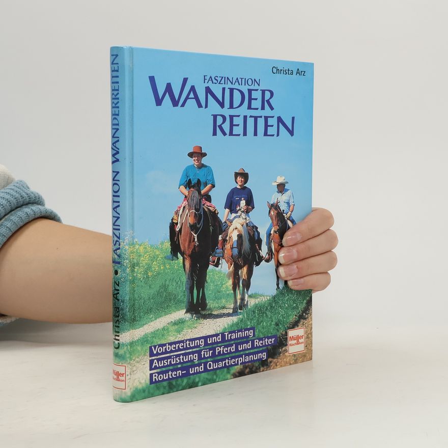 Christa Arz Faszination Wanderreiten