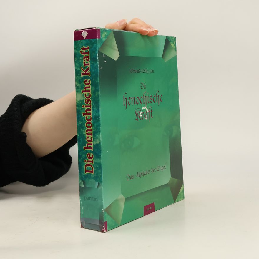 Edward Kelley Die henochische Kraft