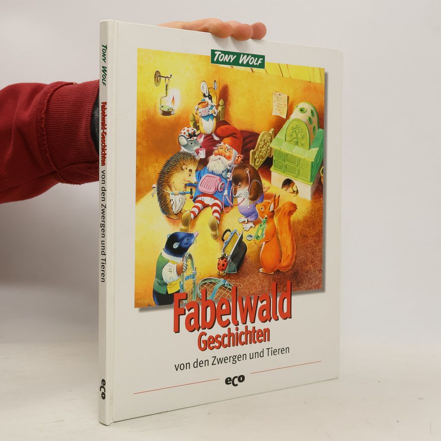 Tony Wolf Fabelwald-Geschichten