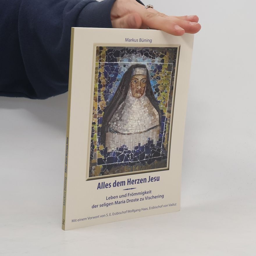 Markus Büning Alles dem Herzen Jesu