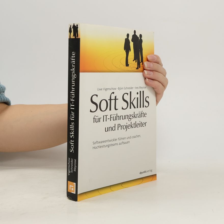 Uwe Vigenschow Soft Skills für IT-Führungskräfte und Projektleiter
