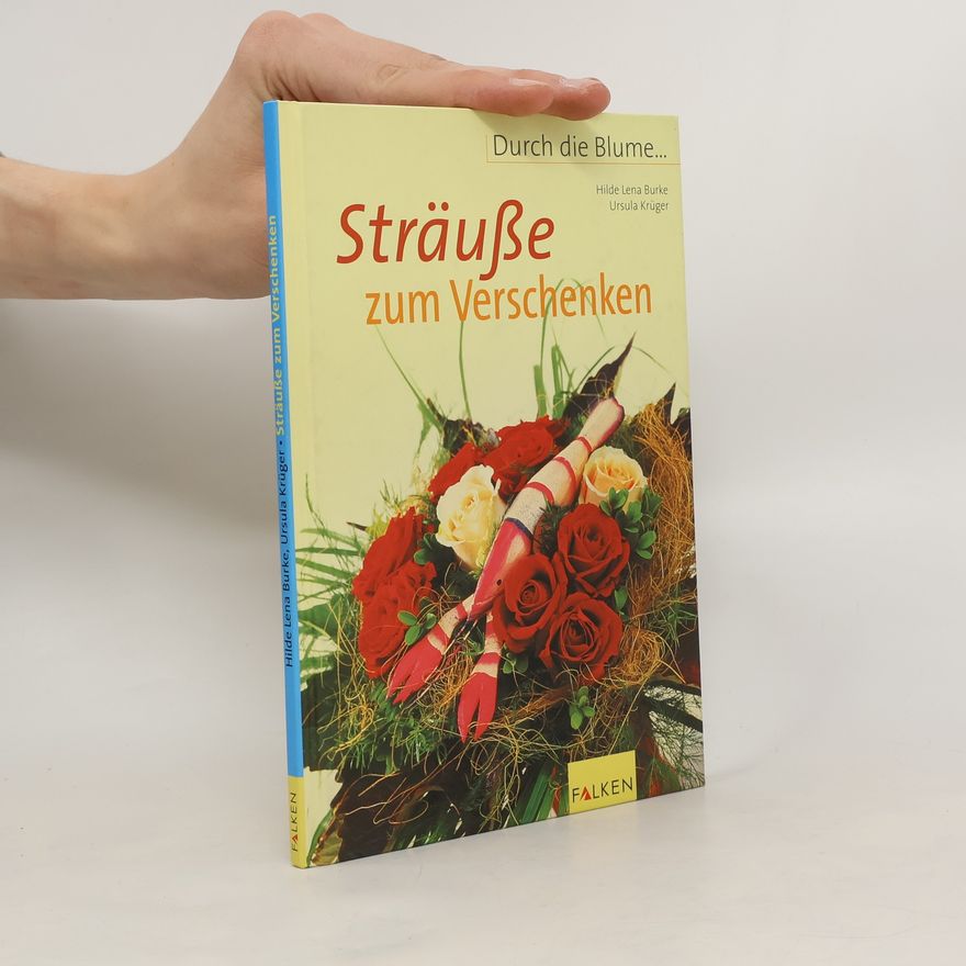 Hilde Lena Burke Sträuße zum Verschenken