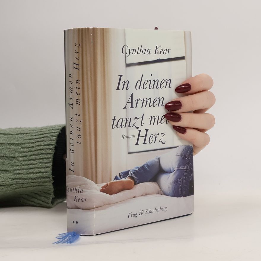 Cynthia Kear In deinen Armen tanzt mein Herz