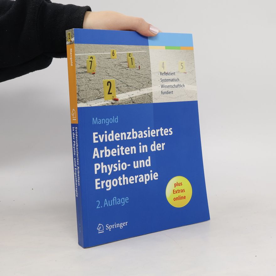 Sabine Mangold Evidenzbasiertes Arbeiten in der Physio- und Ergotherapie