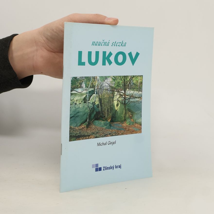 Michal Girgel Naučná stezka Lukov