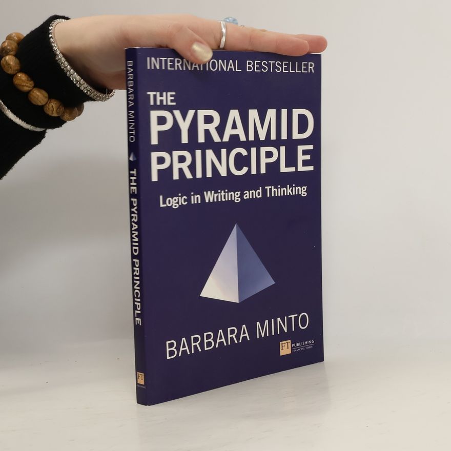 Barbara Minto The pyramid principle