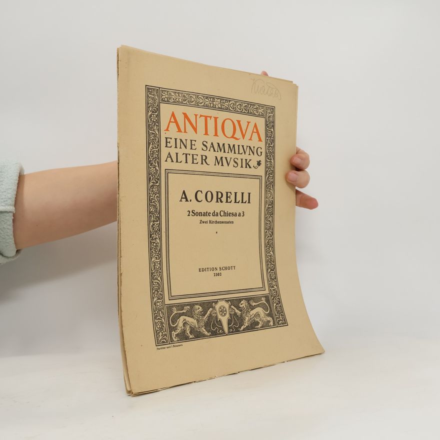 A. Corelli Antiqua. Eine Sammlung alter Musik