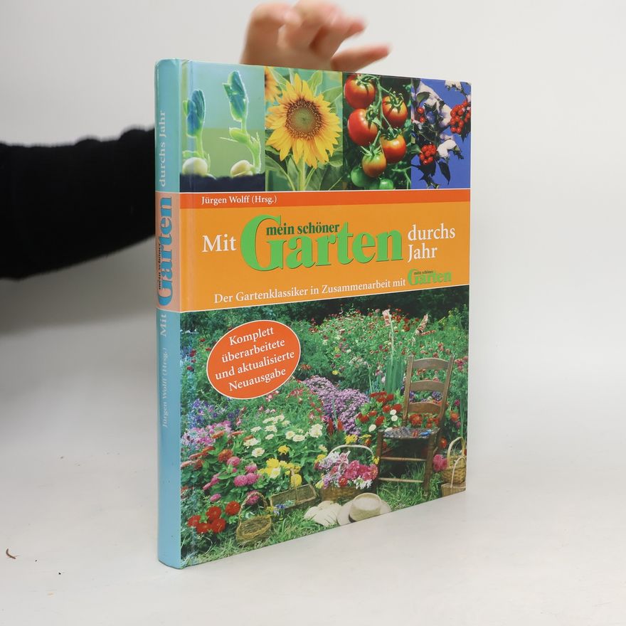 Jürgen Wolff Mit mein schöner Garten durchs Jahr