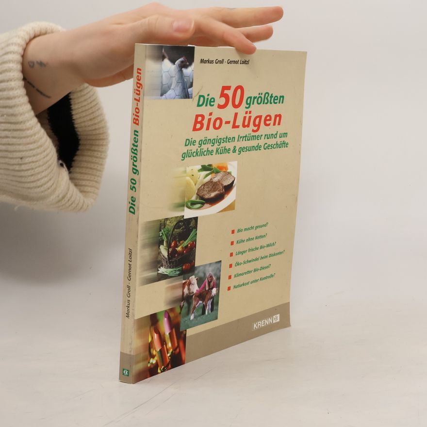 Markus Groll Die 50 größten Bio-Lügen