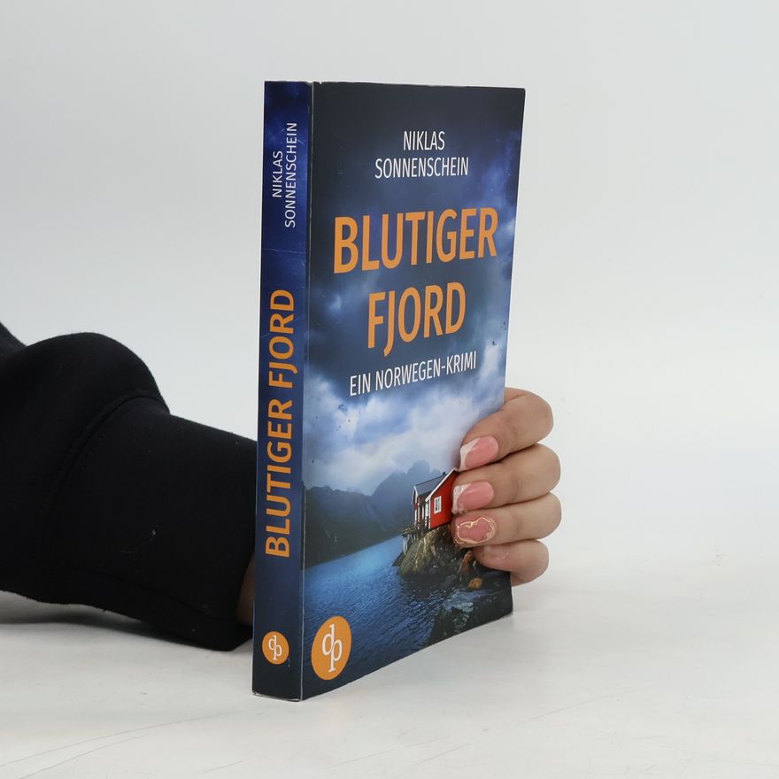 Niklas Sonnenschein Blutiger Fjord: Ein Norwegen-Krimi