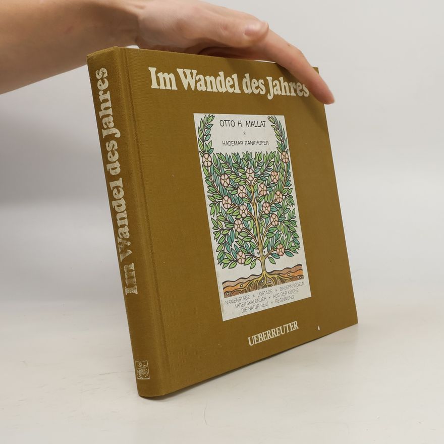 Otto H. Mallat Im Wandel des Jahres