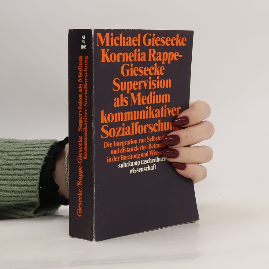 Michael Giesecke Supervision als Medium kommunikativer Sozialforschung