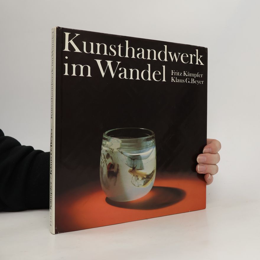 Fritz Kämpfer Kunsthandwerk im Wandel