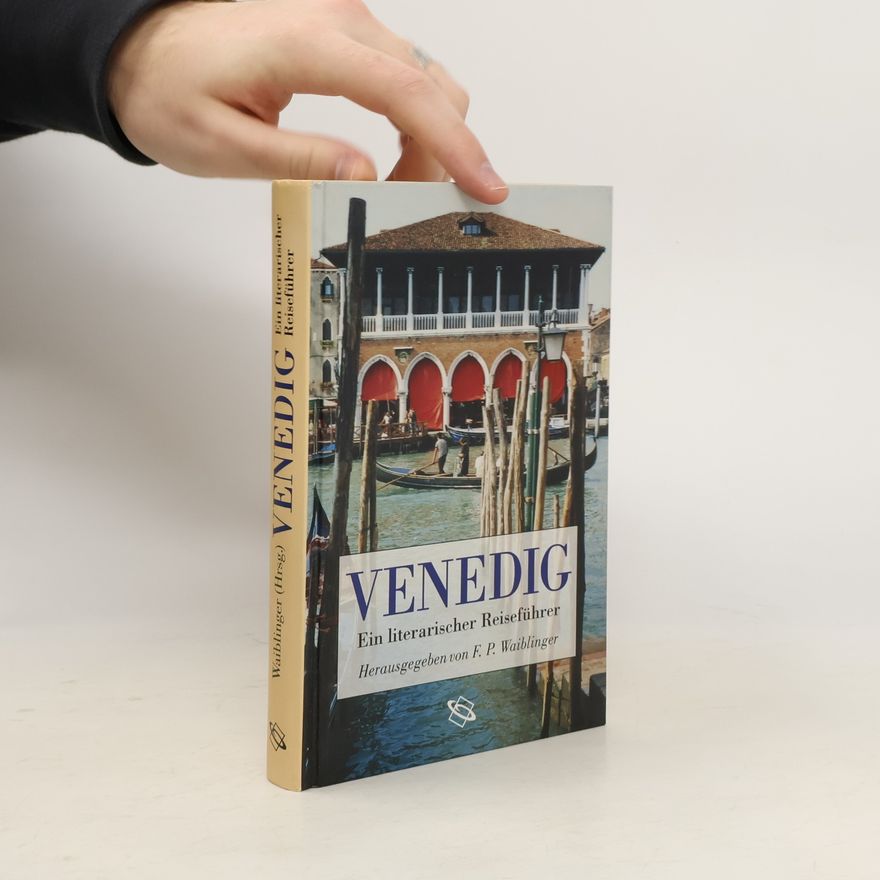 Franz Peter Waiblinger Venedig