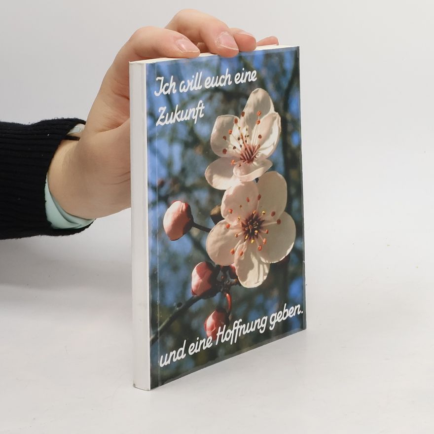 Collectif d'auteurs Ich will euch eine Zukunft und eine Hoffnung geben