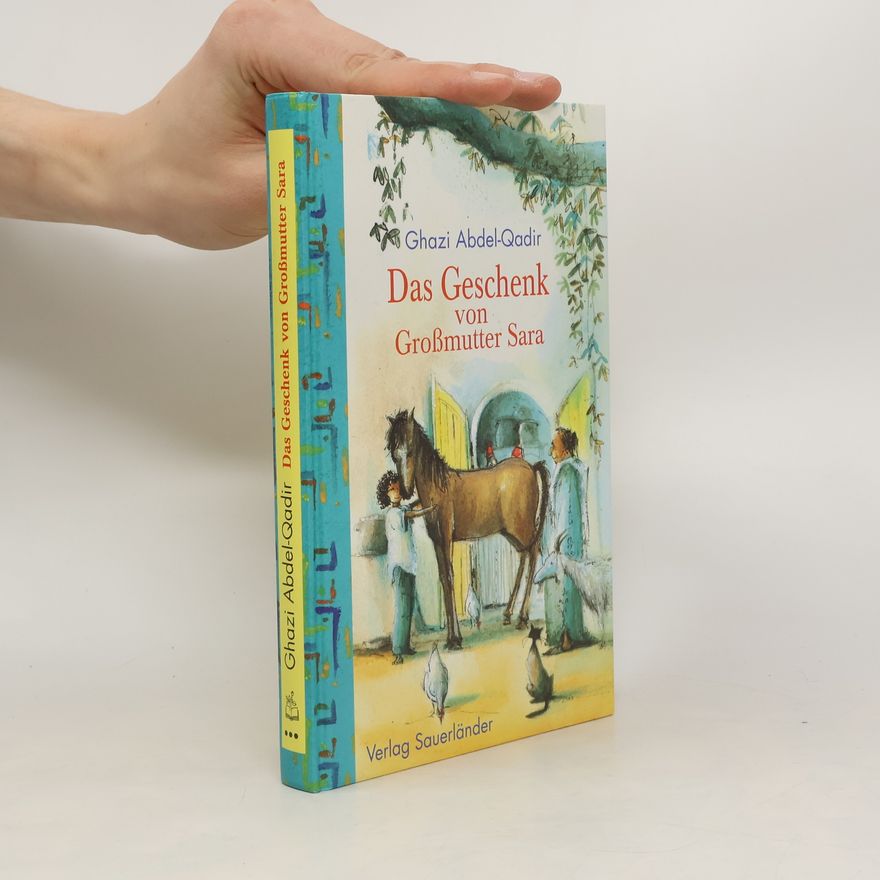Ghazi Abdel-Qadir Das Geschenk von Großmutter Sara