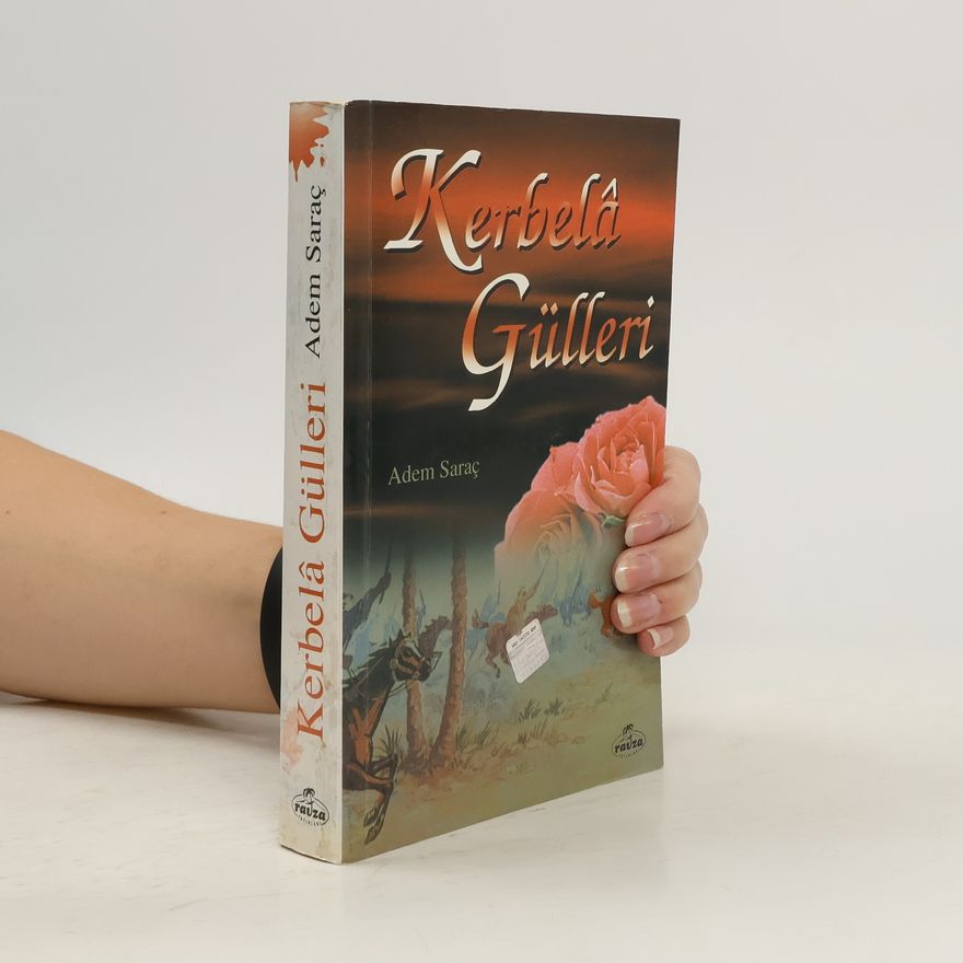 Adem Sarac Kerbela Gülleri