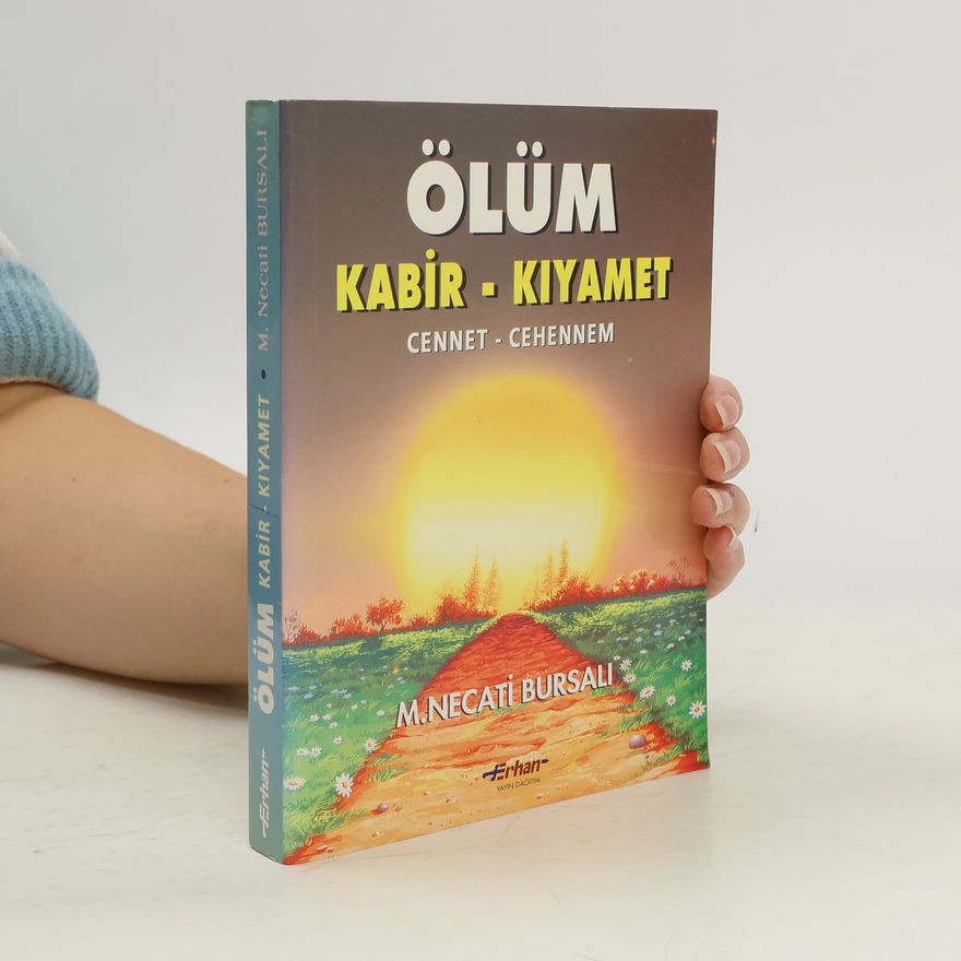M. Necati Bursali Ölüm. Kabir. Kiyamet