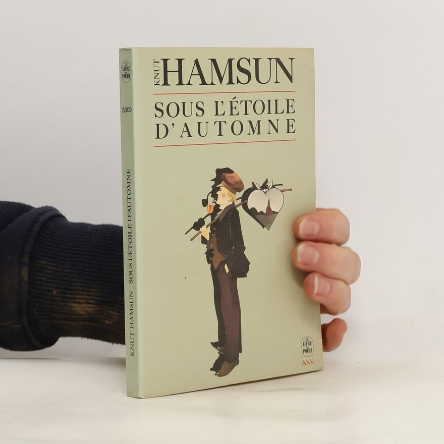 Knut Hamsun Sous l'étoile d'automne