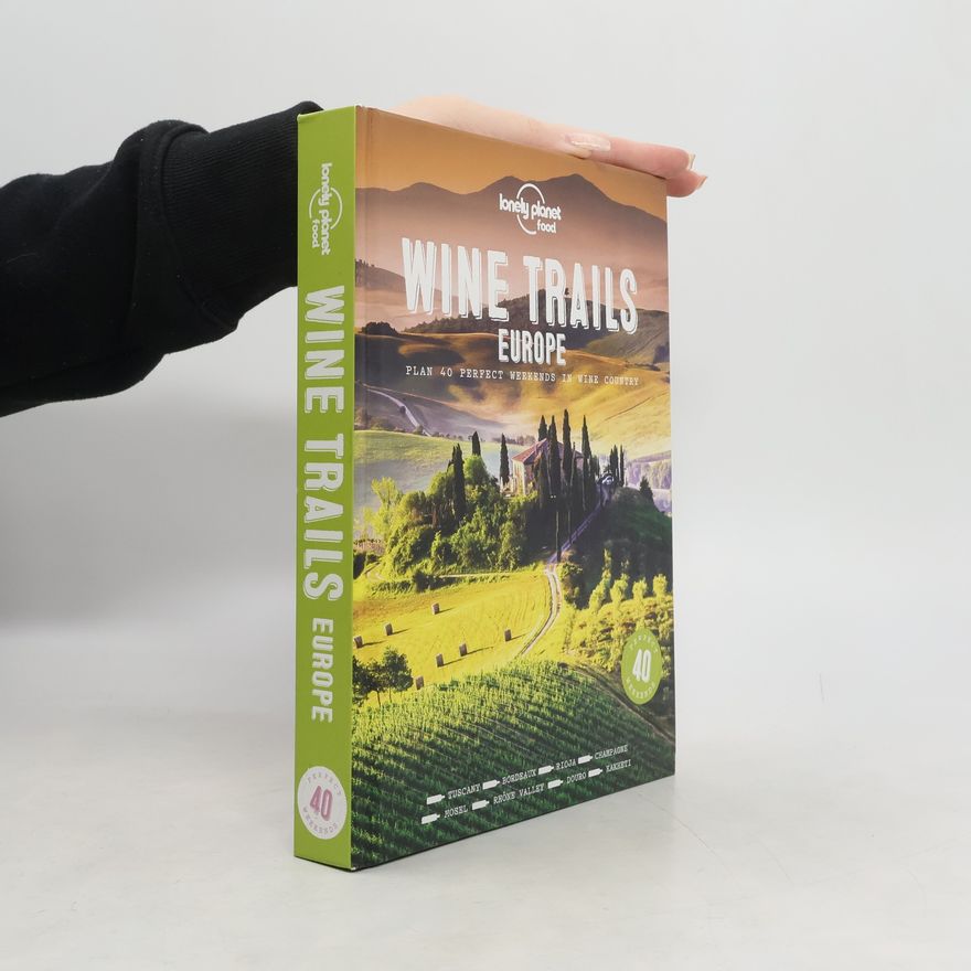 Planet Lonely Wine Trails - Europe