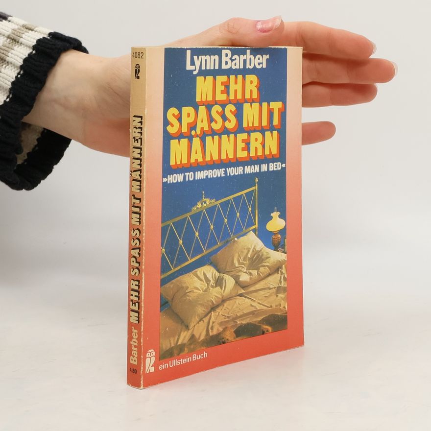 Lynn Barber Mehr Spass mit Männern