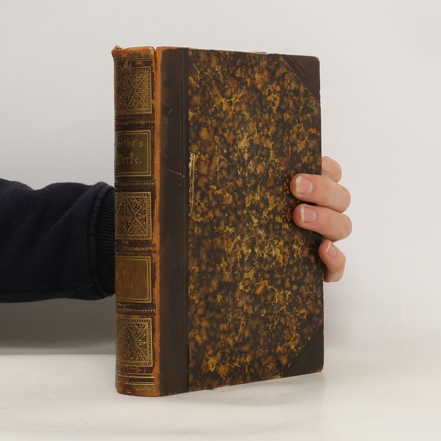 Johann Wolfgang von Goethe Goethes Sämtliche Werke 10