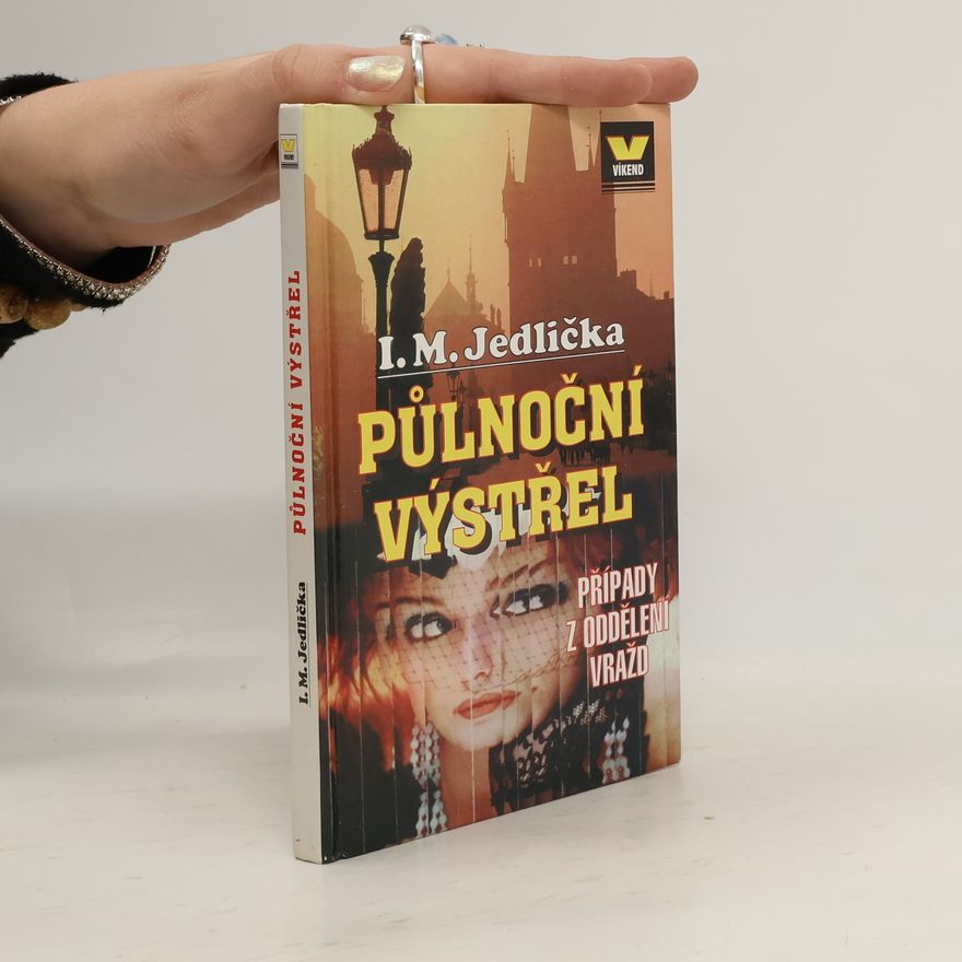 Ivan Milan Jedlička Půlnoční výstřel