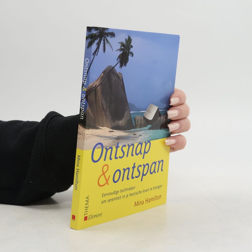 Mina Hamilton THEMA: Ontsnap & ontspan