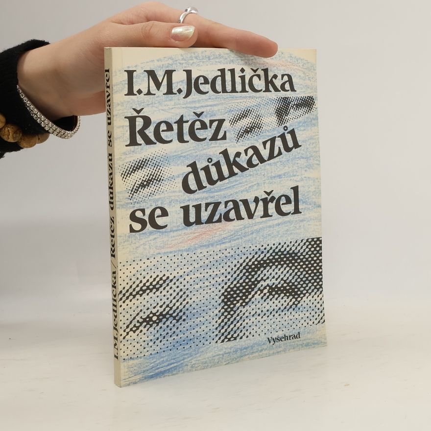 Ivan Milan Jedlička Řetěz důkazů se uzavřel
