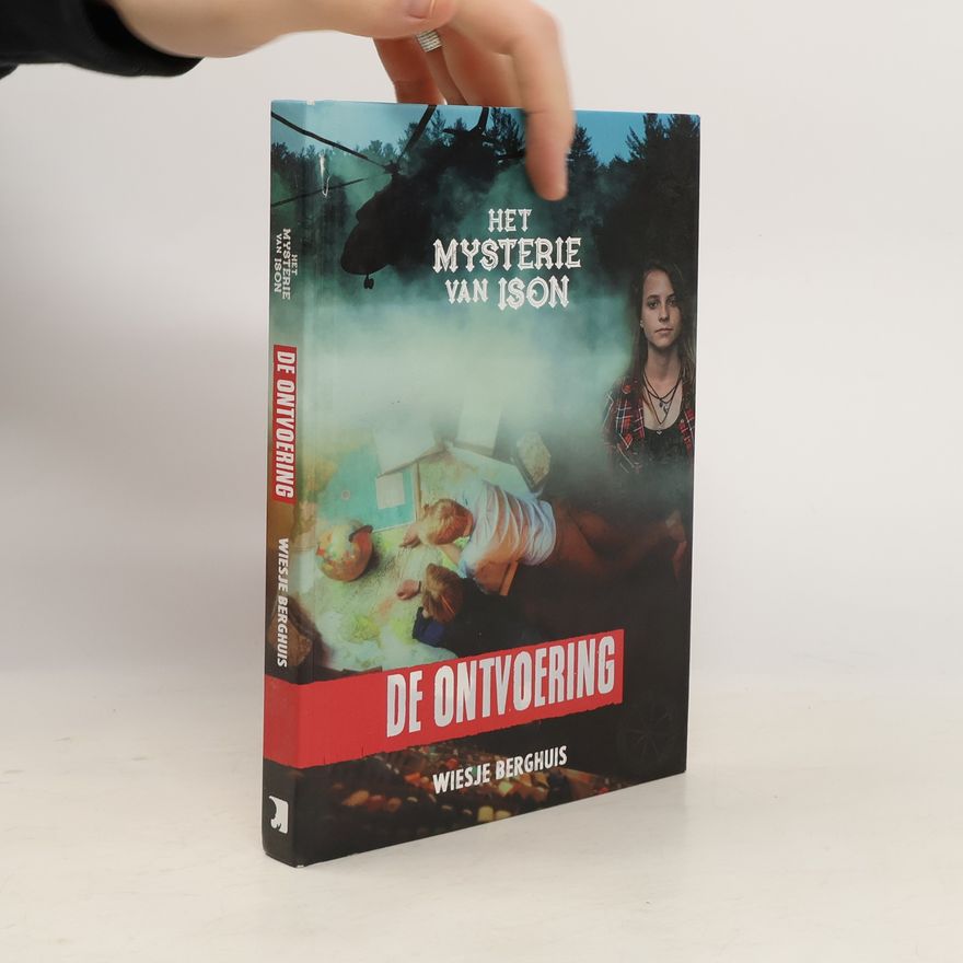 Wiesje Berghuis Het mysterie van Ison. De ontvoering