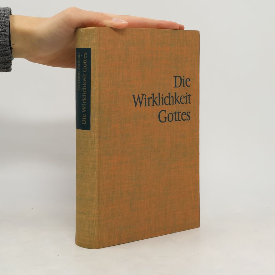 Wilhelm Knevels Die Wirklichkeit Gottes