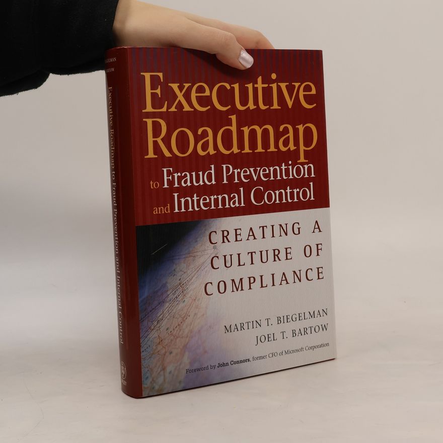 Joel T. Bartow Executive Roadmap to Fraud Prevention and Internal Controls