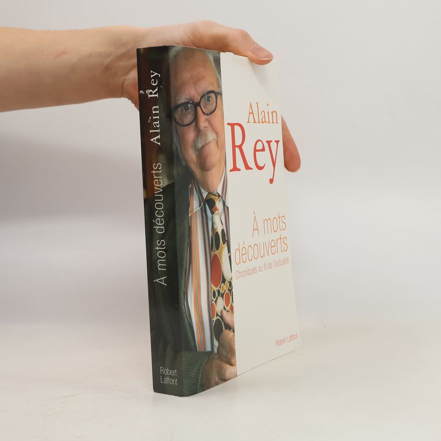 Alain Rey À mots découverts