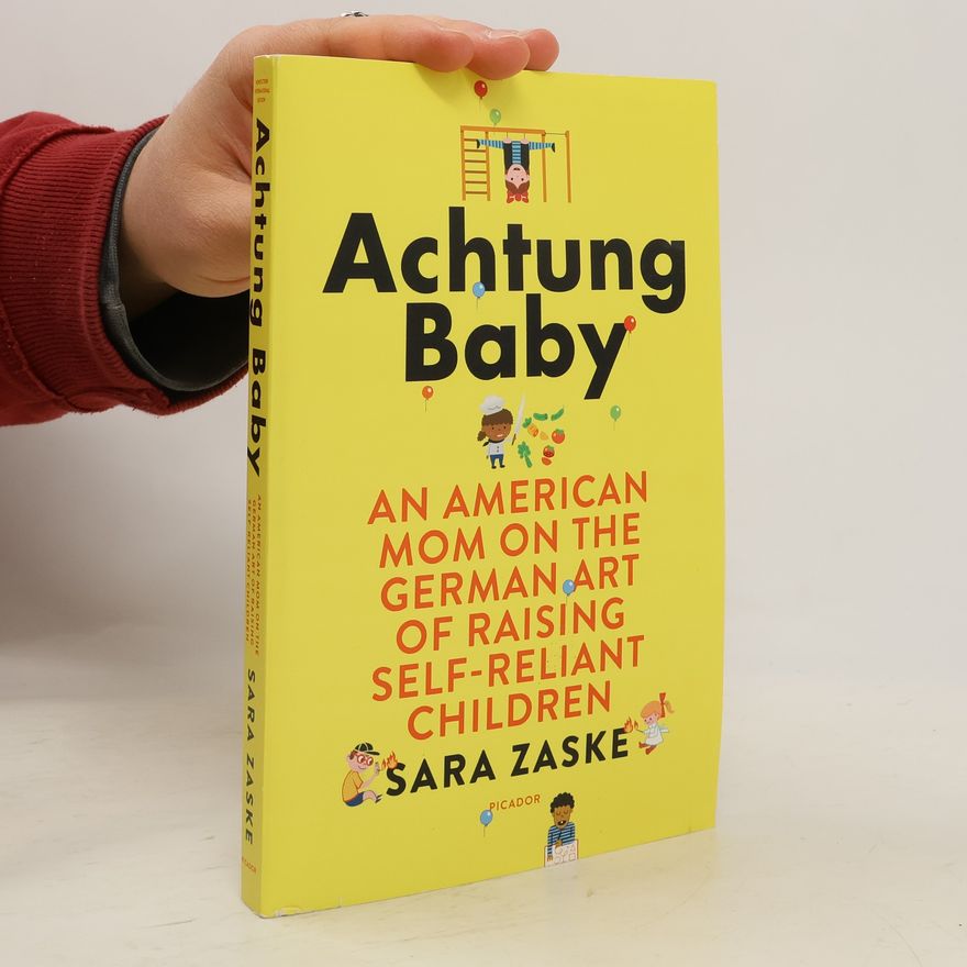 Sara Zaske Achtung Baby