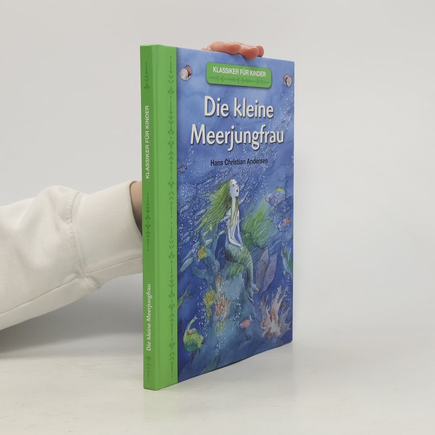 Hans Christian Andersen Die kleine Meerjungfrau