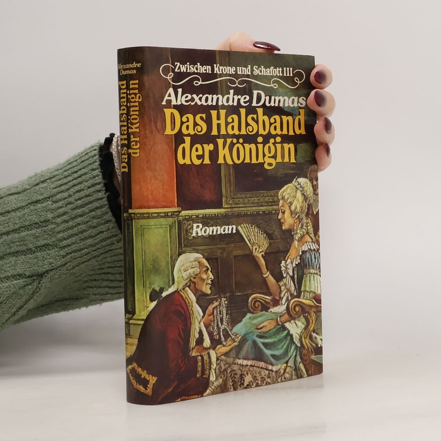 Alexandre Dumas der Ältere Das Halsband der Königin